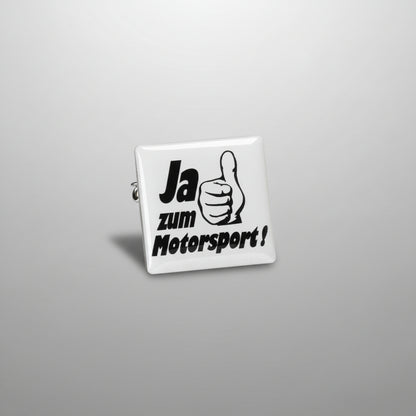 Pin „Ja zum Motorsport"